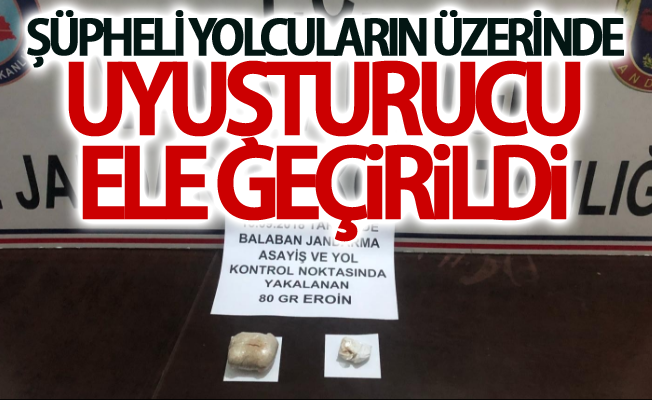 Şüpheli yolcuların üzerinde uyuşturucu ele geçirildi