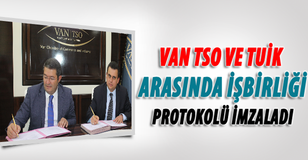 Van TSO ile TÜİK ortak çalışacak