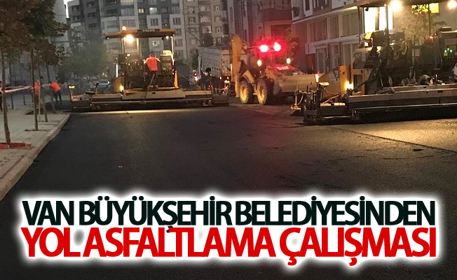 Van Büyükşehir Belediyesinden yol asfaltlama çalışması