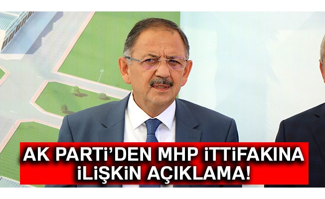 Özhaseki'den AK Parti- MHP ittifakına ilişkin açıklama