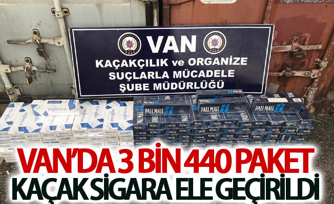 Van’da 3 bin 440 paket kaçak sigara ele geçirildi