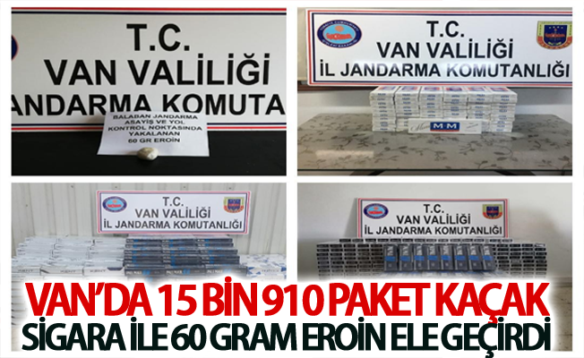 Van’da 15 bin 910 paket kaçak sigara ile 60 gram eroin ele geçirdi