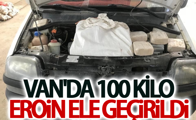 Van'da 100 kilo eroin ele geçirildi