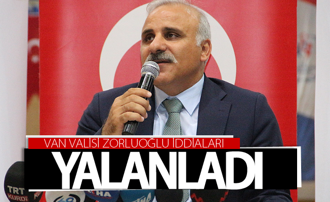 Van Valisi Zorluoğlu iddiaları yalanladı: "Borç durumumuz iyi bir noktada"