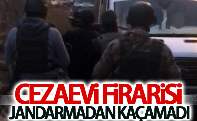 Cezaevi firarisi jandarmadan kaçamadı