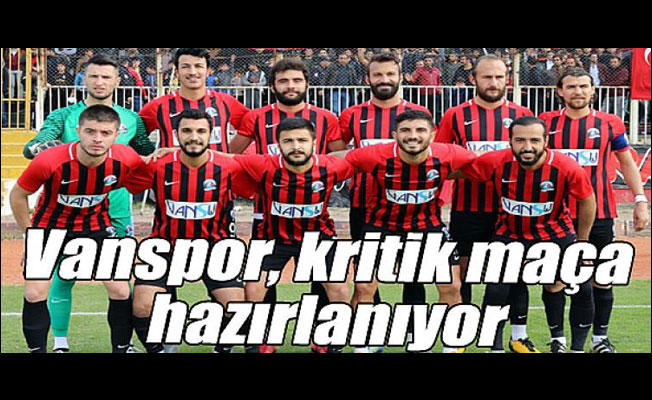 Vanspor bu hafta kritik maça çıkıyor