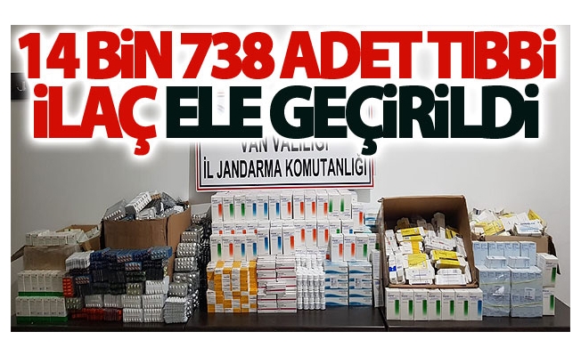 İran’a götürülmek istenen 14 bin 738 adet tıbbi ilaç ele geçirildi