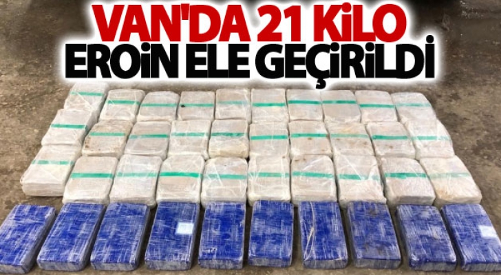 Van'da 21 kilo eroin ele geçirildi