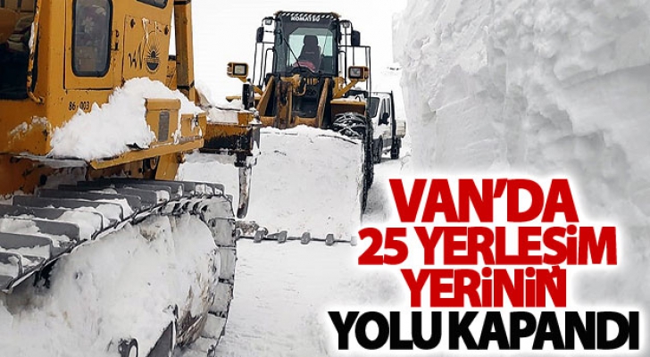 Van’da 25 yerleşim yerinin yolu kapandı