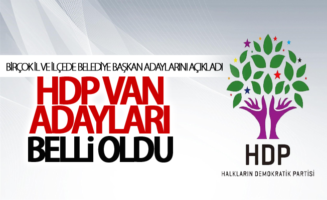 HDP Van Büyükşehir Adayları Belli Oldu