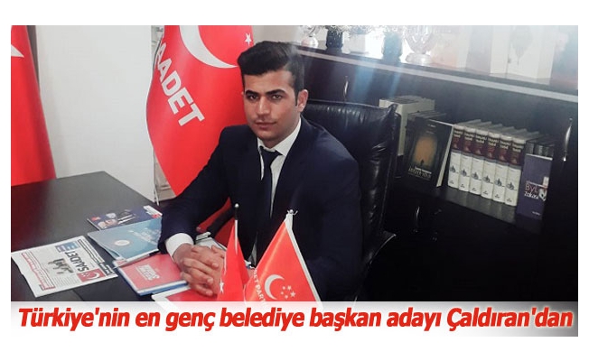 Saadet Partisinden Çaldıran’a genç aday