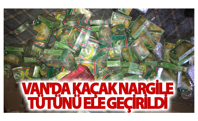 Van'da Kaçak Nargile Tütünü ele geçirildi