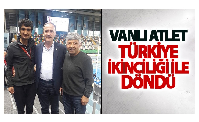 Vanlı Atlet istanbuldan Türkiye ikinciliği ile döndü