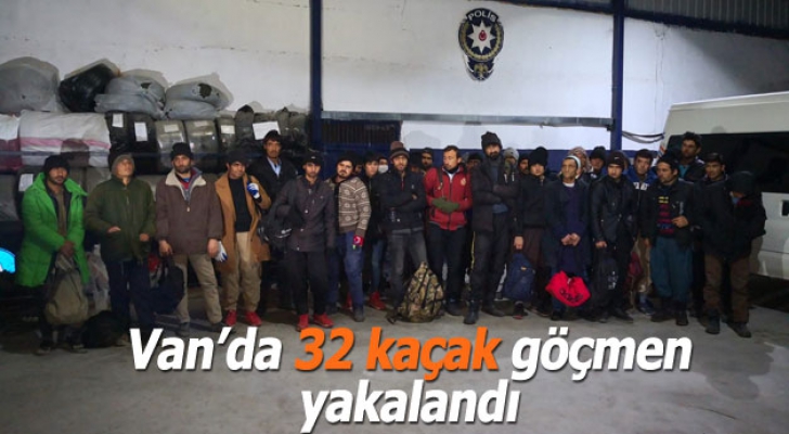 Van’da 32 kaçak göçmen yakalandı