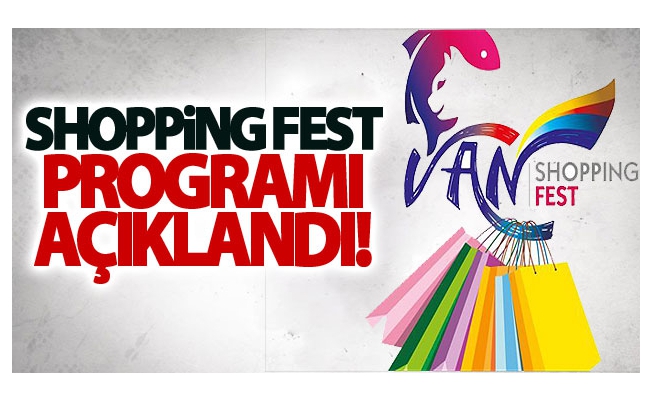 Shopping Fest programı açıklandı!