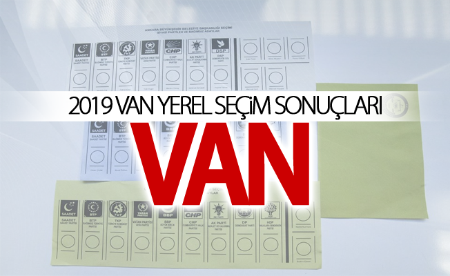 Van 2019 Yerel seçim sonuçları