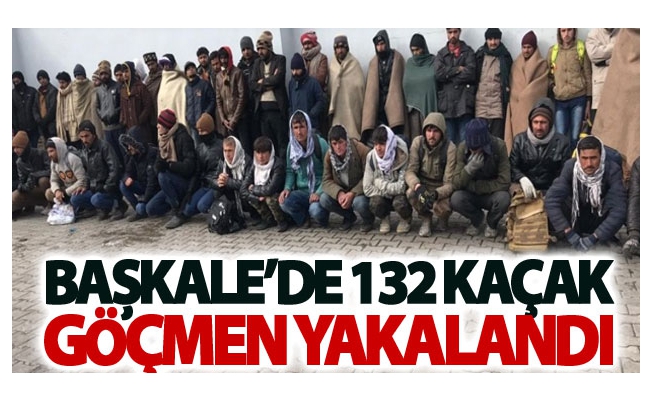 Başkale’de 132 kaçak göçmen yakalandı