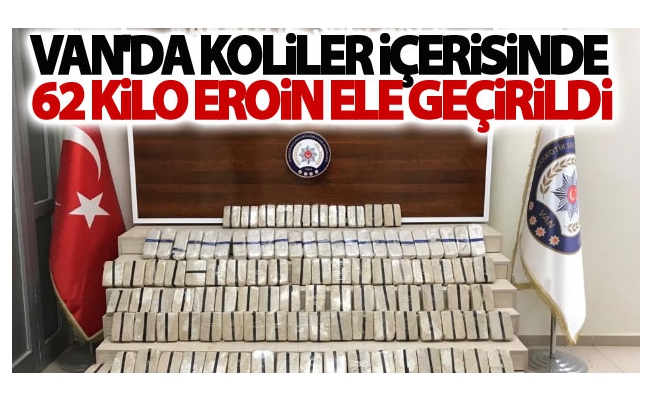 Van'da koliler içerisinde 62 kilo eroin ele geçirildi