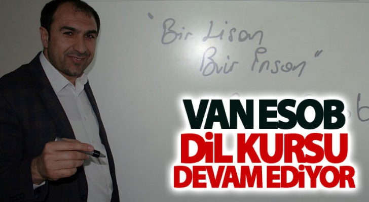 VAN ESOB’un, ‘Bir Lisan Bir İnsan Projesi’ dil kursu devam ediyor