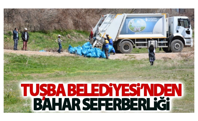 Tuşba belediyesinden bahar seferberliği