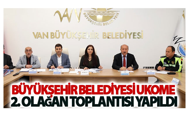 Van Büyükşehir Belediyesi UKOME 2. Olağan toplantısı yapıldı