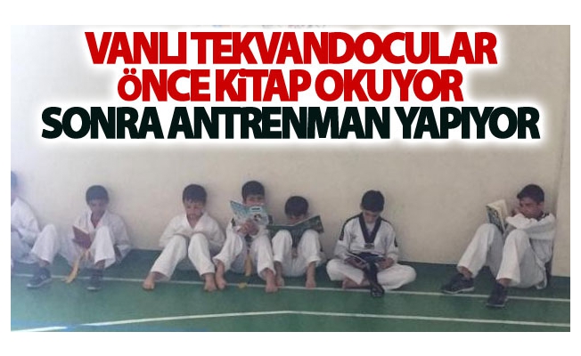 Vanlı Tekvandocular önce kitap okuyor, sona antrenman yapıyor