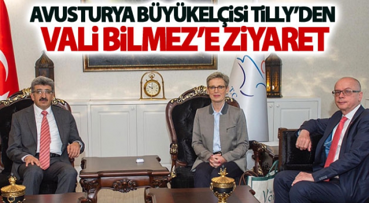 Avusturya Büyükelçisi Tilly’den Vali Bilmez’e ziyaret