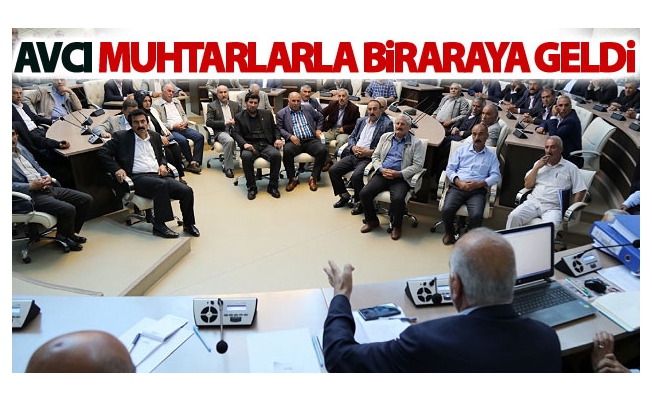 Eşbaşkan Avcı muhtarlarla biraraya geldi