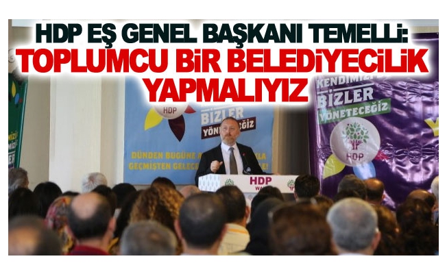 HDP Eş Genel Başkanı Temelli Van'da konuştu