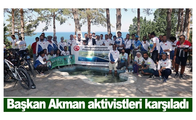 Başkan Akman aktivistleri karşıladı