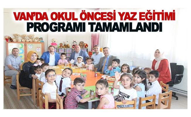 Van’da Okul Öncesi Yaz Eğitimi Programı Tamamlandı