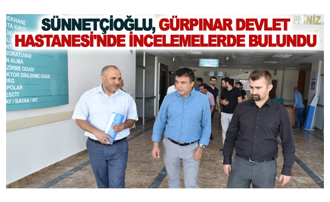 Sünnetçioğlu, Gürpınar Devlet Hastanesi'nde İncelemelerde Bulundu