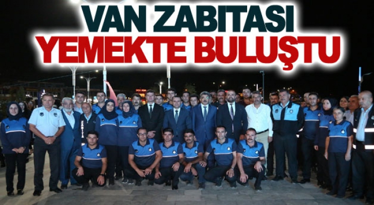 Van zabıtası yemekte buluştu