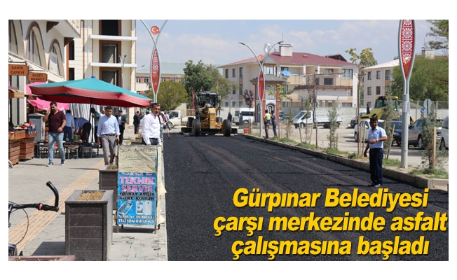 Gürpınar Belediyesi çarşı merkezinde asfalt çalışmasına başladı