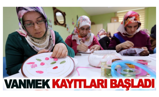 VANMEK kayıtları başladı