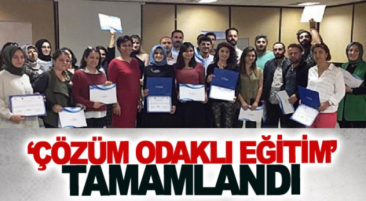 ‘Çözüm Odaklı Eğitim’ tamamlandı