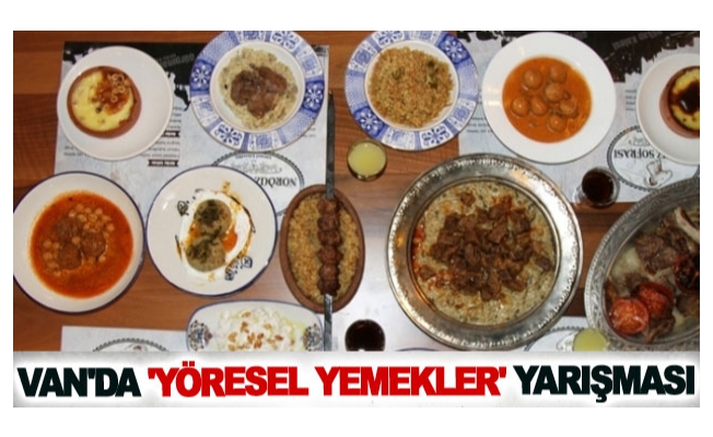 Van'da 'yöresel yemekler' yarışması