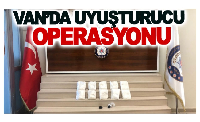 Van’da uyuşturucu operasyonu