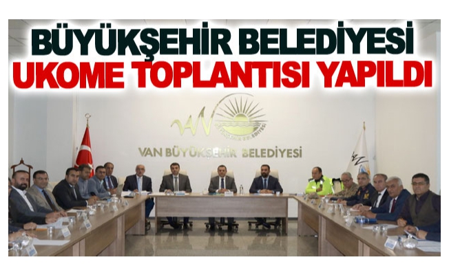 Büyükşehir Belediyesi UKOME toplantısı yapıldı