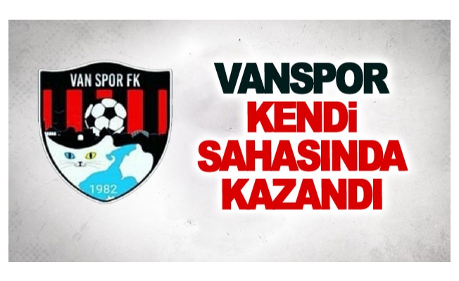 Vanspor kendi sahasında kazandı