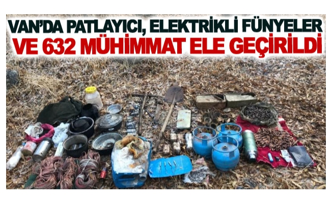 Van’da patlayıcı, elektrikli fünyeler ve 632 mühimmat ele geçirildi