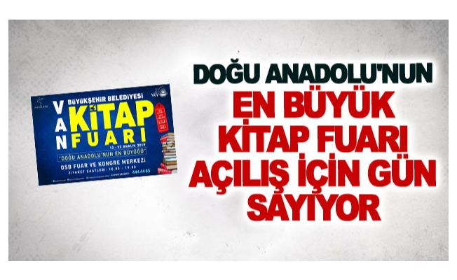 Doğu Anadolu'nun en büyük kitap fuarı açılış için gün sayıyor