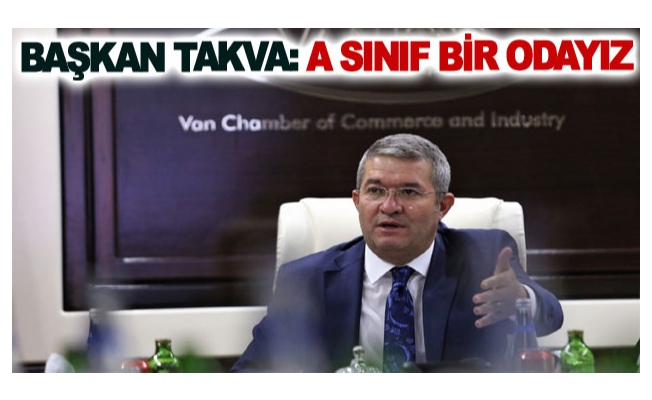 Başkan Takva: A Sınıf Bir Odayız