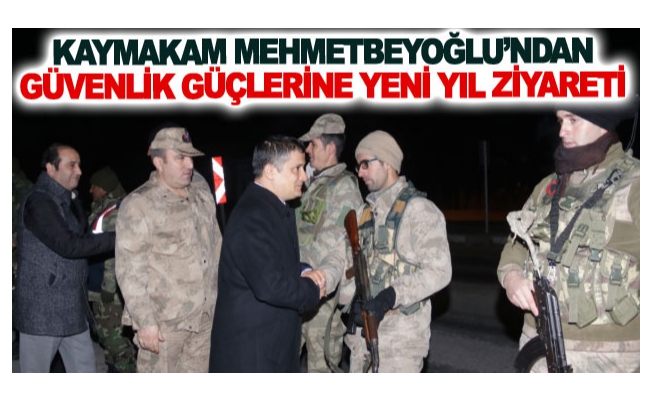 Kaymakam Mehmetbeyoğlu’ndan güvenlik güçlerine yeni yıl ziyareti