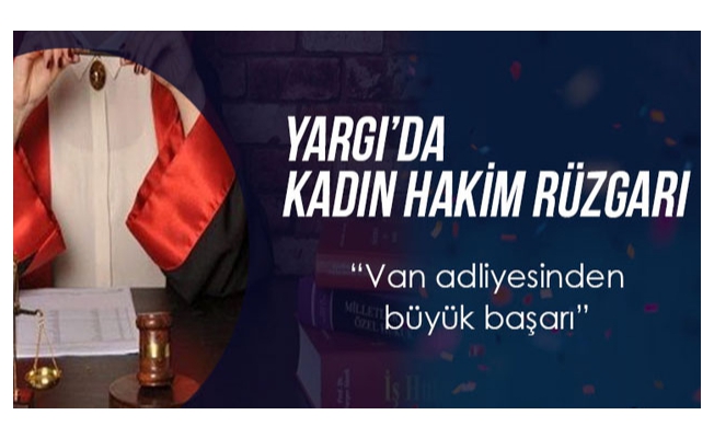 Yargı’da Kadın Hakim Rüzgarı