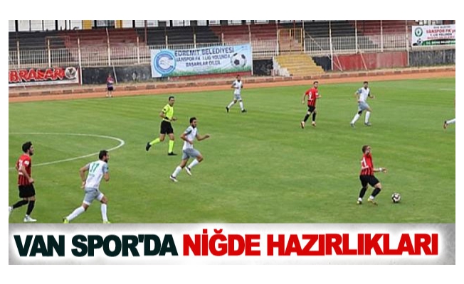 Van Spor'da Niğde hazırlıkları