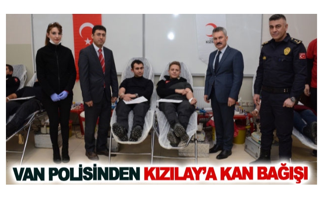 Van polisinden Kızılay’a kan bağışı