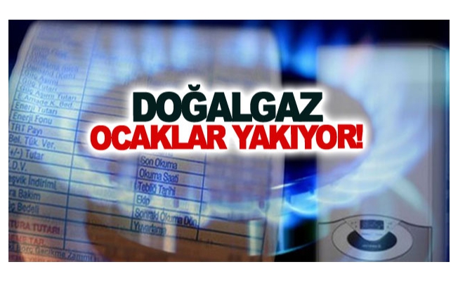 Doğal gaz Ocaklar Yakıyor!