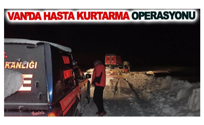 Van’da hasta kurtarma operasyonu