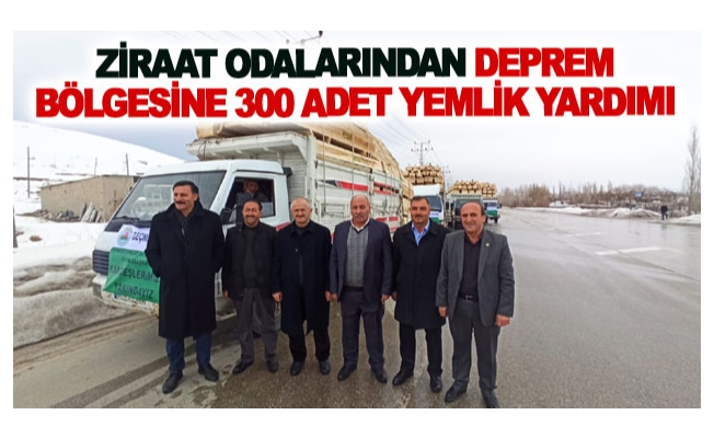 Ziraat odalarından deprem bölgesine 300 adet yemlik yardımı